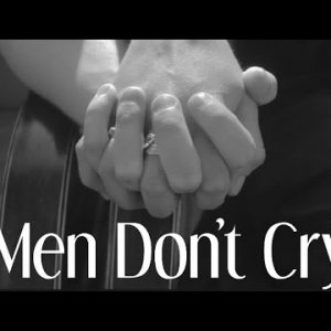 Men Don't Cry - Short Film
